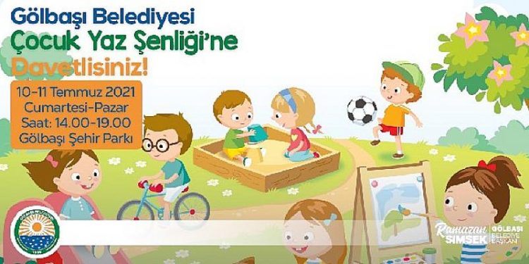 Gölbaşı çocuk yaz şenlikleri 10-11 temmuz’da başlıyor